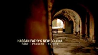 Hassan Fathy's New Gourna: Past, Present, Future